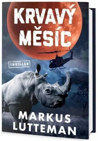 Detektívky, trilery, horory Krvavý měsíc - Markus Lutteman
