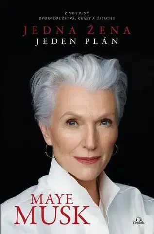Biografie - ostatné Jedna žena, jeden plán - Maye Musk