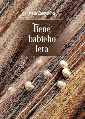 Novely, poviedky, antológie Tiene babieho leta - Iveta Zaťovičová