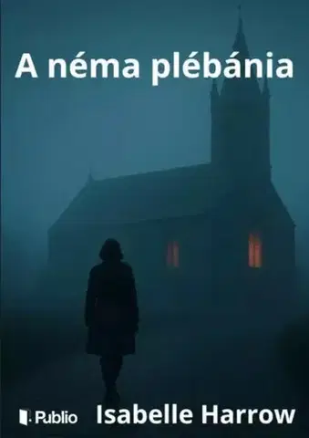 Detektívky, trilery, horory A néma plébánia - Isabelle Harrow