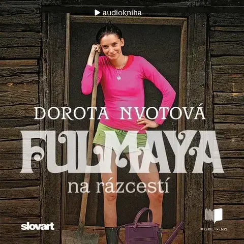 Cestopisy Publixing a SLOVART Fulmaya na rázcestí