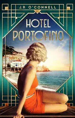 Historické romány Hotel Portofino - J. P. O´Connell