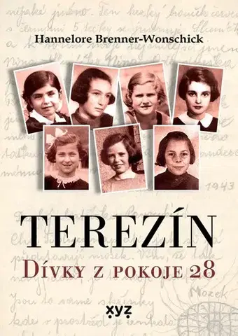 História - ostatné Terezín: Dívky z pokoje 28 - Hannelore Brenner-Wonschicková