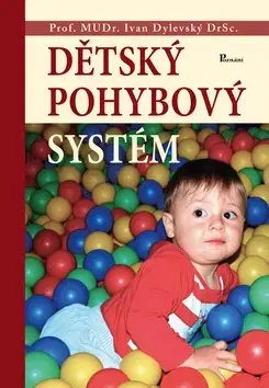 Medicína - ostatné Dětský pohybový systém - Ivan Dylevský