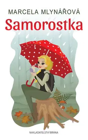 Humor a satira Samorostka - Marcela Mlynářová