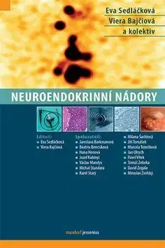 Medicína - ostatné Neuroendokrinní nádory - Eva Sedláčková