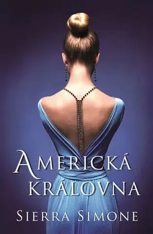 Romantická beletria Americká královna - Sierra Simone,Zuzana Ľalíková