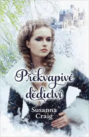 Historické romány Překvapivé dědictví - Susanna Craig