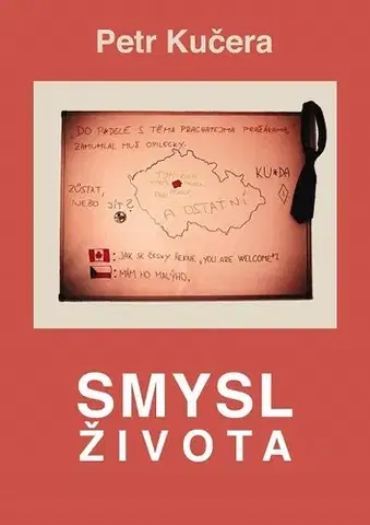 Romantická beletria Smysl života - Petr Kučera