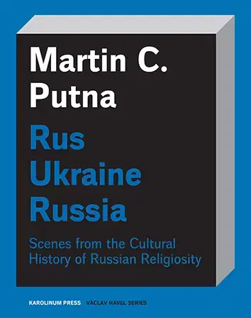 Sociológia, etnológia Rus - Ukraine - Russia - Martin C. Putna