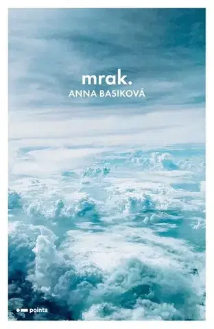 Česká beletria Mrak - Anna Basiková