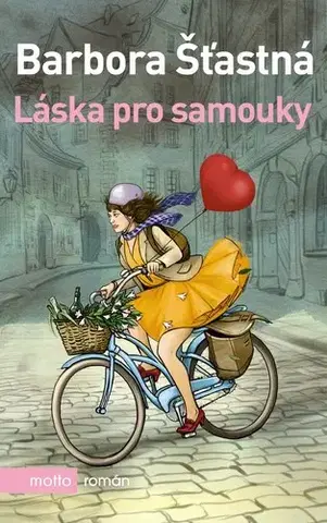 Česká beletria Láska pro samouky - Barbora Šťastná