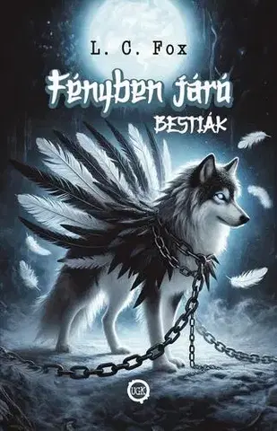 Sci-fi a fantasy Fényben járó Bestiák I. - L. C. Fox