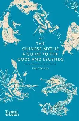 Svetové dejiny, dejiny štátov The Chinese Myths - Tao Tao Liu