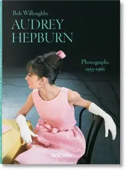 Film, hudba Bob Willoughby. Audrey Hepburn. Photographs 1953–1966 - Bob Willoughby