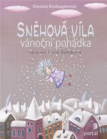 Rozprávky Sněhová víla - Daniela Krolupperová