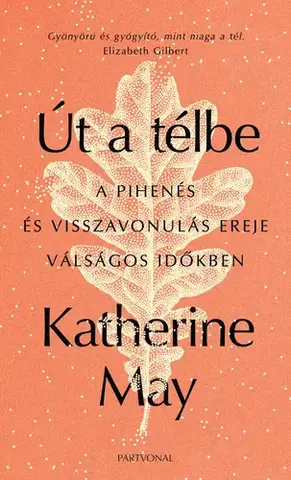 Zdravie, životný štýl - ostatné Út a télbe - Katherine May