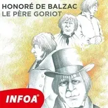 Jazykové učebnice - ostatné Infoa Le Pere Goriot (FR)