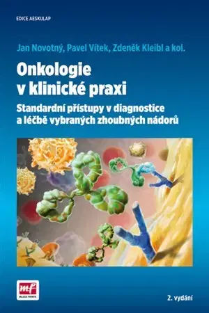 Onkológia Onkologie v klinické praxi - Jan Novotný,Pavel Vítek