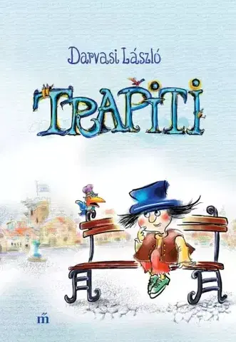 Rozprávky Trapiti - László Darvasi