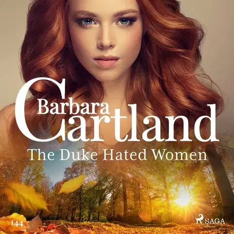 Romantická beletria Saga Egmont The Duke Hated Women (Barbara Cartland's Pink Collection 145) (EN)