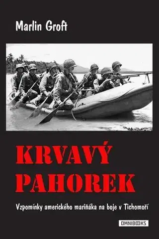História, vojnová literatúra Krvavý pahorek - Marlin Groft