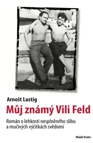 Romantická beletria Můj známý Vili Feld - Arnošt Lustig
