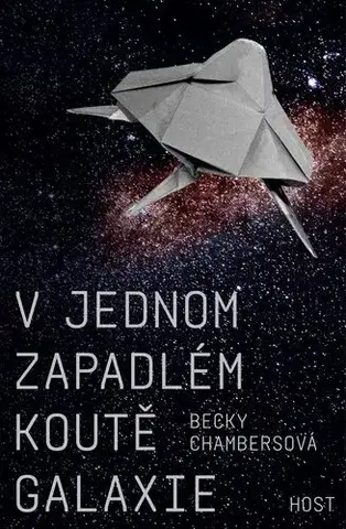 Sci-fi a fantasy V jednom zapadlém koutě galaxie - Becky Chambersová
