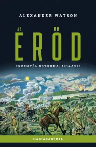 Prvá svetová vojna Az erőd - Alexander Watson