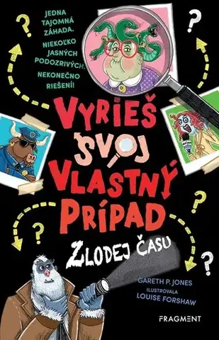 Dobrodružstvo, napätie, western Vyrieš svoj vlastný prípad 2: Zlodej času - Gareth P. Jones,Louise Forshaw,Diana Ghaniová