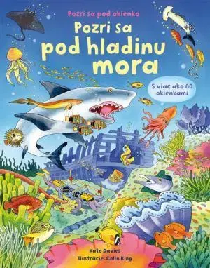 Leporelá, krabičky, puzzle knihy Pozri sa pod okienko - Pozri sa pod hladinu mora - Kate Davies