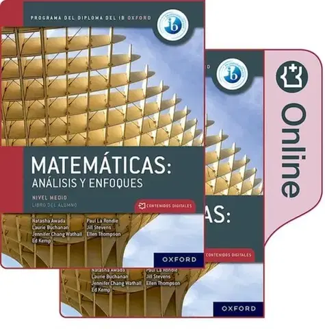 Príprava do školy, pracovné zošity Matematicas IB: Analisis y Enfoques, Nivel Medio, Paquete de Libro Impreso y Digital. - Ed Kemp,Paul La Rondie,Natasha Awada,Laurie Buchanan,Jill Stevens,Jennifer Chang Wathall,Ellen Thompson