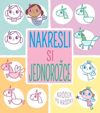 Pre deti a mládež - ostatné Nakresli si jednorožce krůček po krůčku - Jo Moon,Marie Dupalová