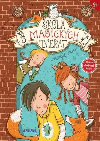 Dobrodružstvo, napätie, western Škola magických zvierat 1 - Margit Auer