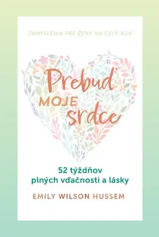 Kresťanstvo Prebuď moje srdce - Emily Wilson Hussem
