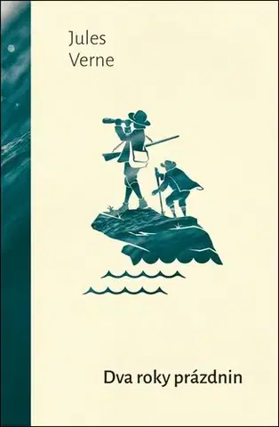 Dobrodružstvo, napätie, western Dva roky prázdnin (česky) - Jules Verne