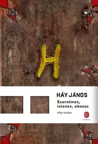 Svetová poézia Szerelmes, istenes, okosos - Háy-kódex - János Háy