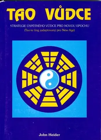 Náboženstvo - ostatné Tao vůdce - John Heider