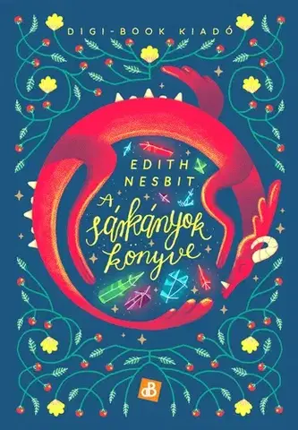 Fantasy, upíri A sárkányok könyve - Edith Nesbit