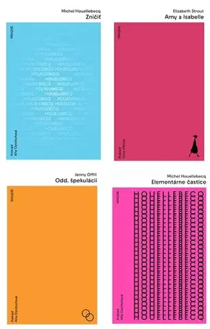 Svetová beletria Kolekcia na leto - 4 knihy - Michel Houellebecq,Elizabeth Stroutová,Jenny Offill,Aňa Ostrihoňová,Lucia Halová