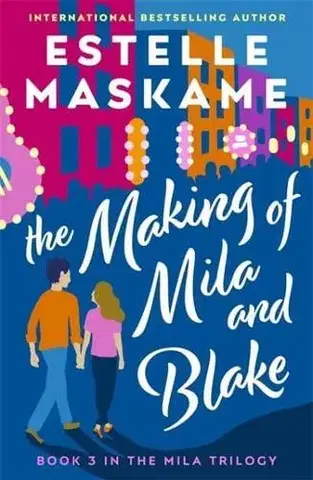 Young adults The Making of Mila and Blake - Estelle Maskame