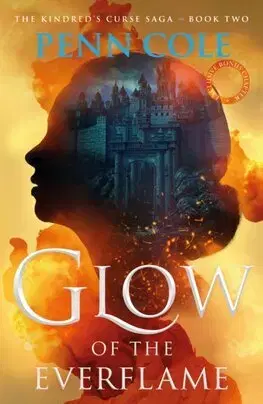 Sci-fi a fantasy Glow of the Everflame - Penn Cole