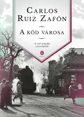 Novely, poviedky, antológie A köd városa - Carlos Ruiz Zafón
