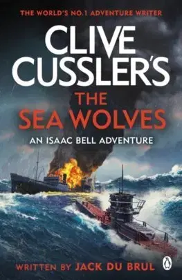 Detektívky, trilery, horory Clive Cussler's The Sea Wolves - Jack Du Brul,Clive Cussler