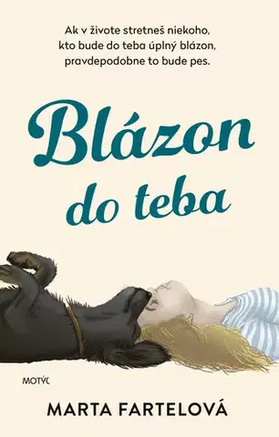 Slovenská beletria Blázon do teba - Marta Fartelová