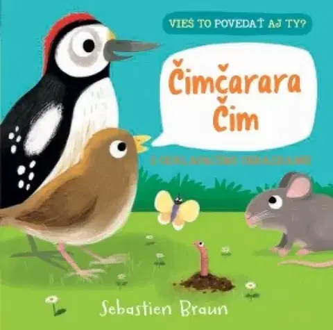 Leporelá, krabičky, puzzle knihy Čimčarara Čim - Vieš to povedať aj ty? - Sebastien Braun