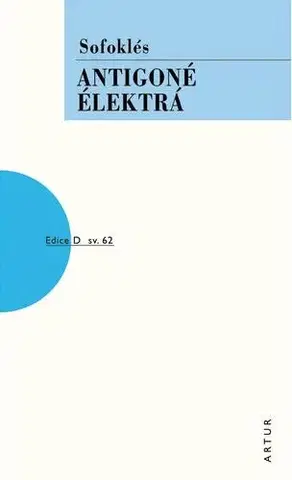 Dráma, divadelné hry, scenáre Antigoné, Élektrá, 3. vydání - Sofoklés