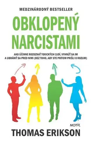 Rozvoj osobnosti Obklopený narcistami - Thomas Erikson