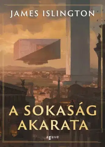 Sci-fi a fantasy A sokaság akarata - James Islington