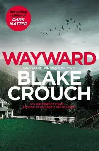 Detektívky, trilery, horory Wayward Pines 2: Wayward - Blake Crouch